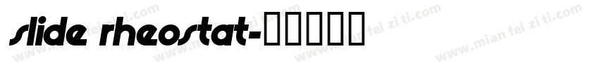 slide rheostat字体转换